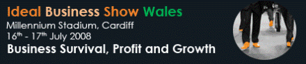 Ideal Business Show, Wales